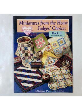 Miniatures From The Heart Judges Choice Quilting Book II Joanne S. Nolt Patterns